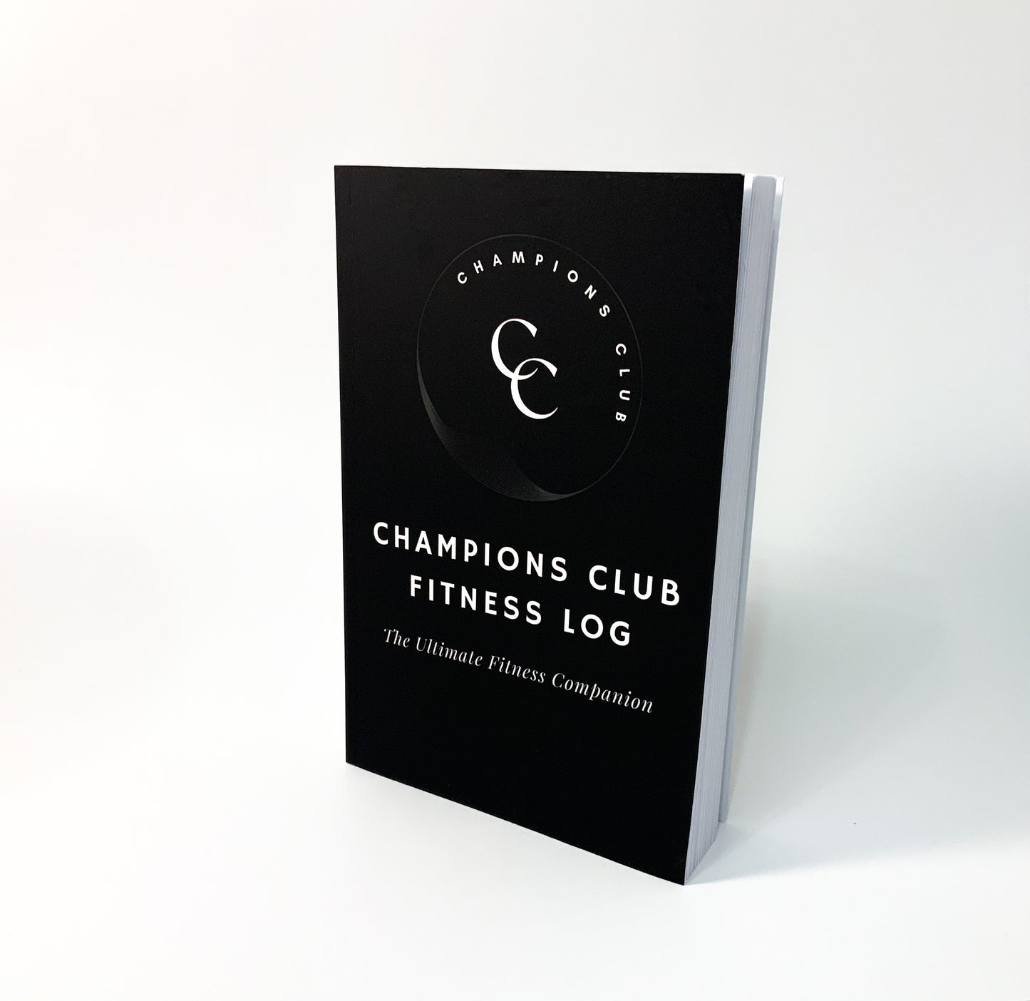 Champions Club Fitness Log: The Ultimate Fitness Companion